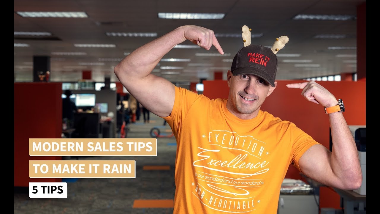 Modern Sales Tips & Tricks For 2019 To Help You Make It Rain!