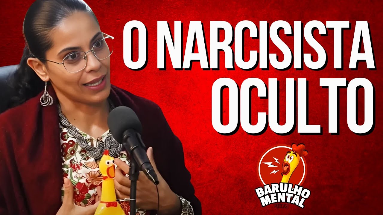 COMO RECONHECER O NARCISISTA OCULTO com Taryana Rocha no Barulho Mental Podcast