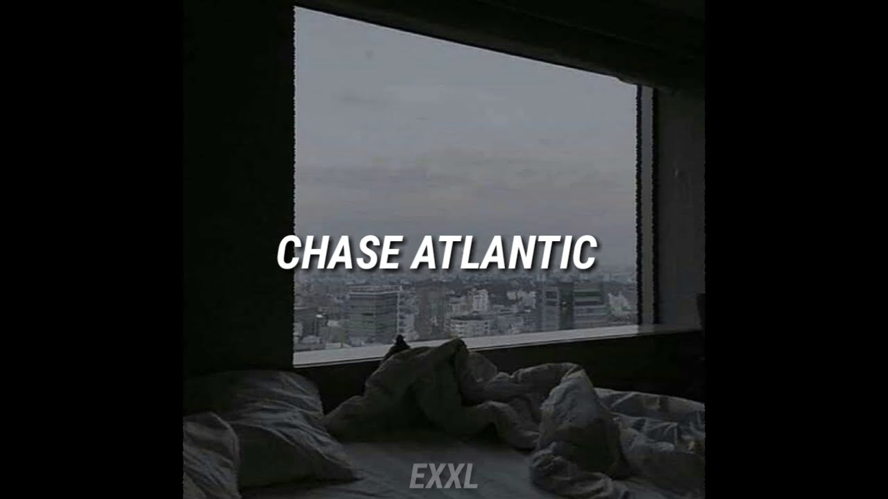 Chase Atlantic - 