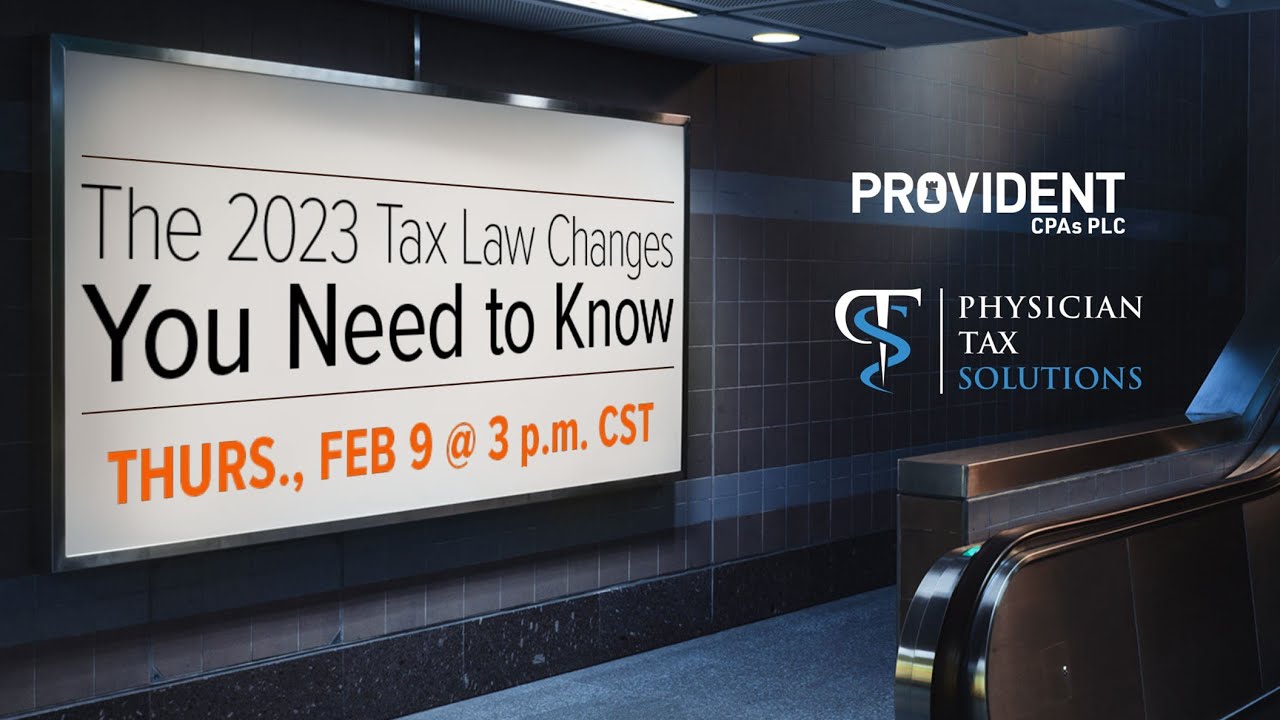 Webinar - The 2023 Tax Law Changes You Need to Know