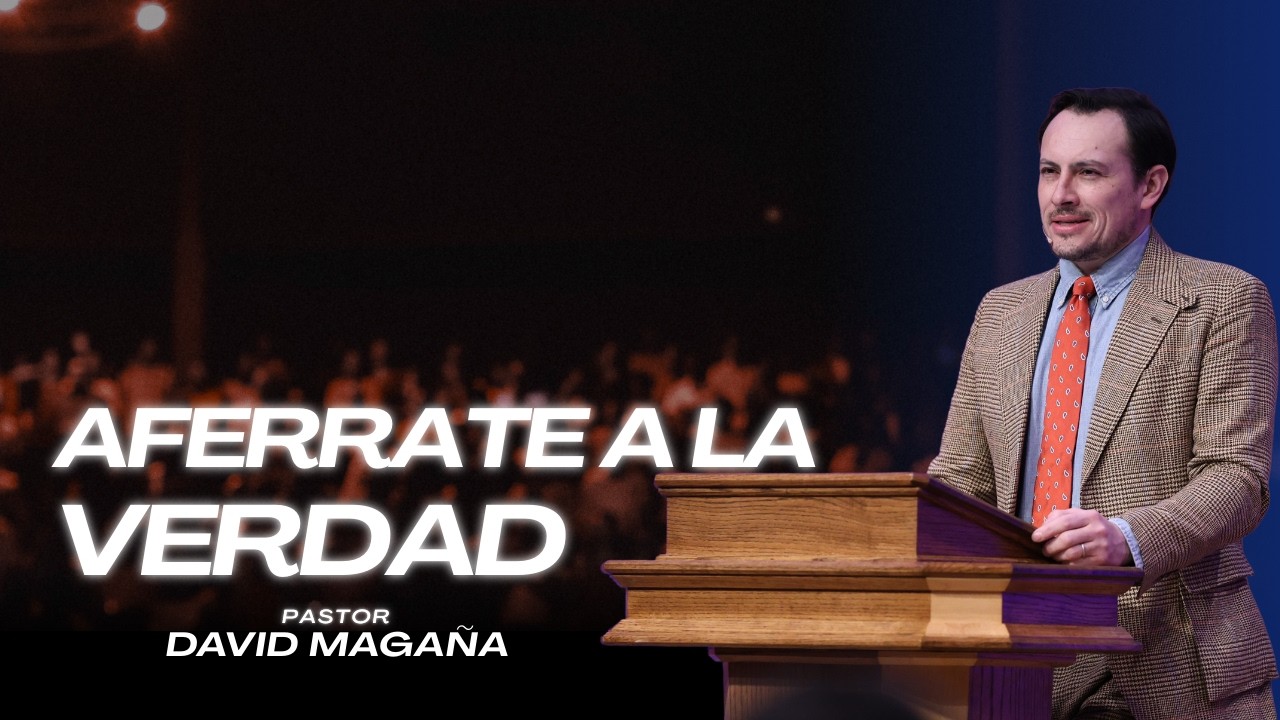 Aférrate a la Verdad | Pastor David Magana | Centro Cristiano Renacer NY