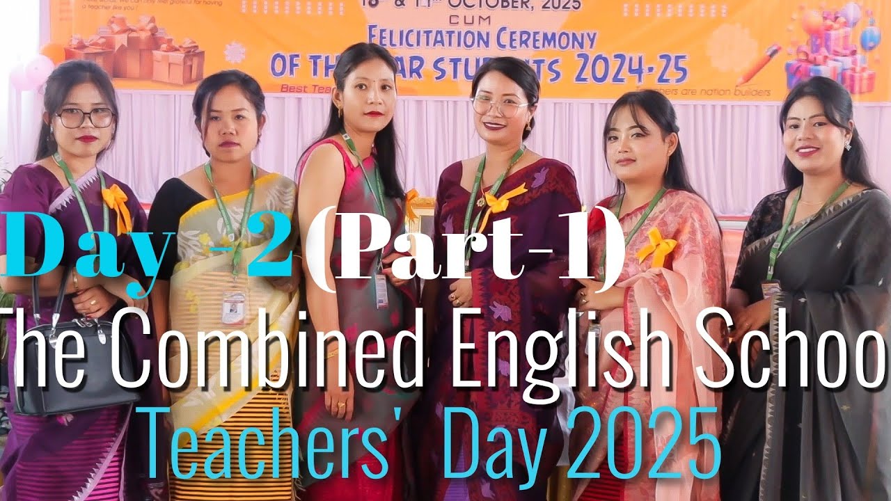 DAY-2|| PART -1 || THE COMBINED ENGLISH SCHOOL ||TEACHERS' 