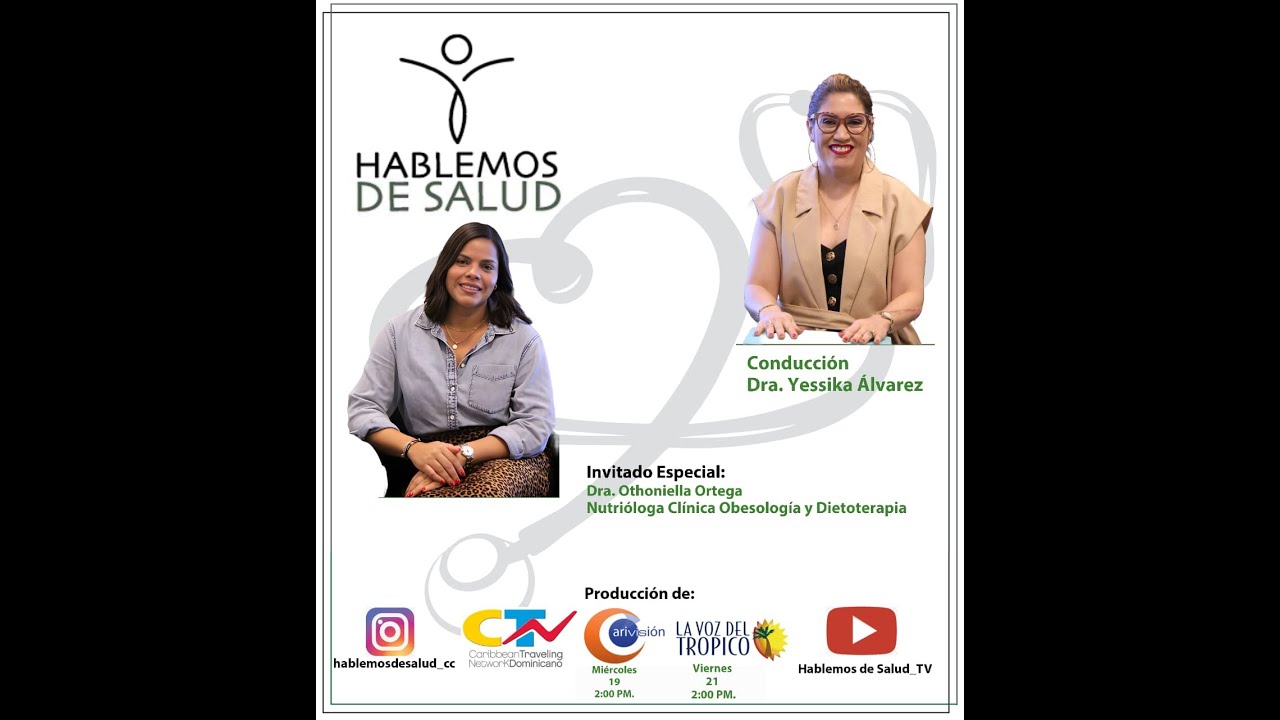 HABLEMOS DE SALUD Dra. Othoniella Ortegas  (19-11-2025)