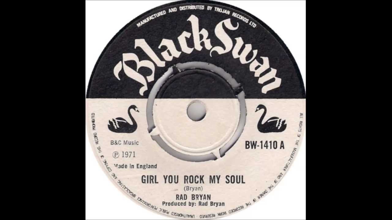 Rad Bryan - Girl You Rock My Soul