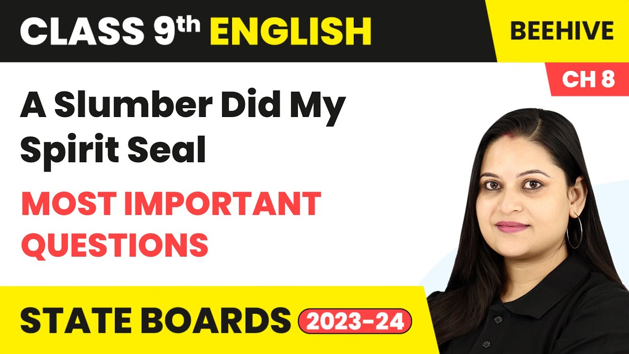 A Slumber Did My Spirit Seal - Most Important Questions | Class 9 English Chapter 8 | Beehive