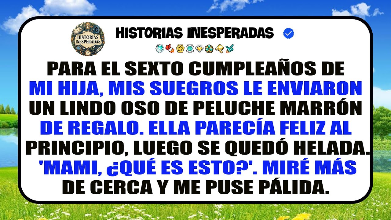 En El Sexto Cumpleaños De Mi Hija, Recibimos Un Osito Adorable; Al Verlo, Yo Me Quedé Pálido.