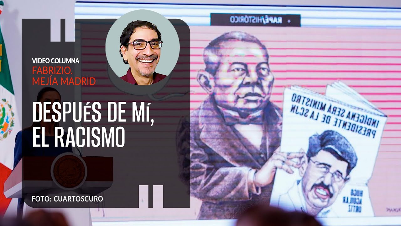 Después de mí, el racismo. Por Fabrizio Mejía
