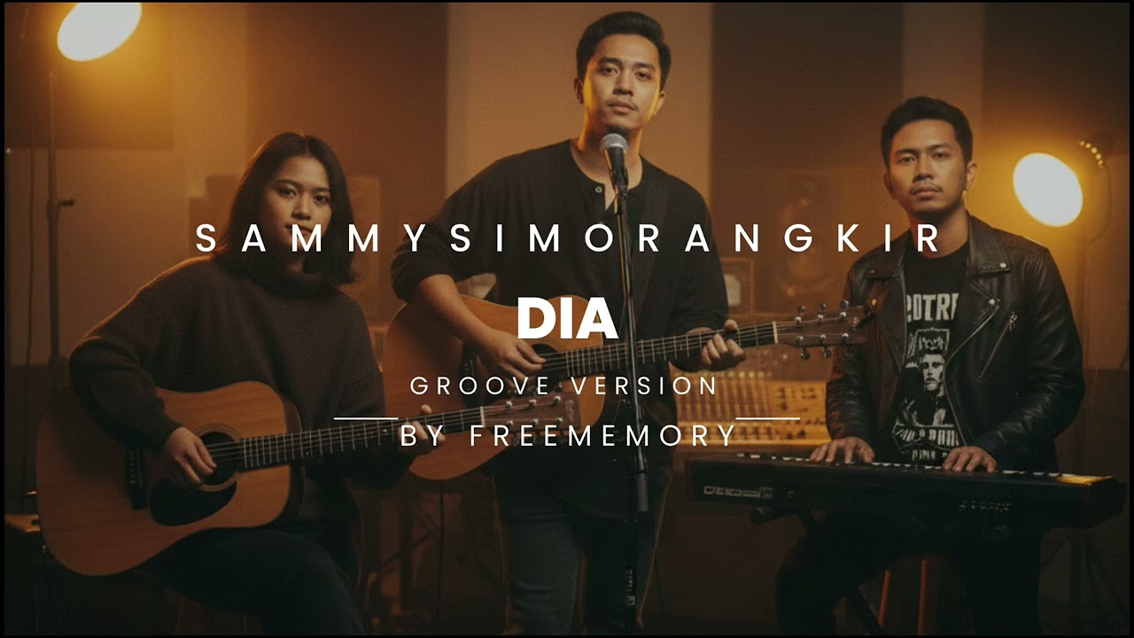 Sammy Simorangkir – Dia | Groove Version by FreeMemory 