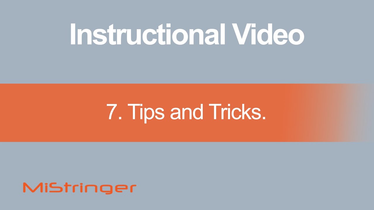 7. Tips and Tricks