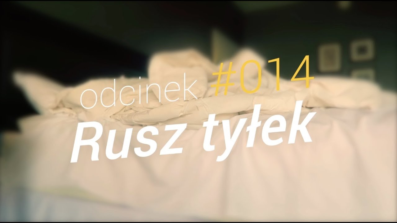 SzustaRano [#014] RUSZ TYŁEK [PL\ENG]