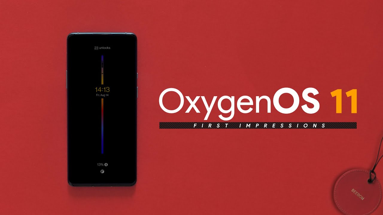 OxygenOS 11 First Impressions: Mixed Feelings!