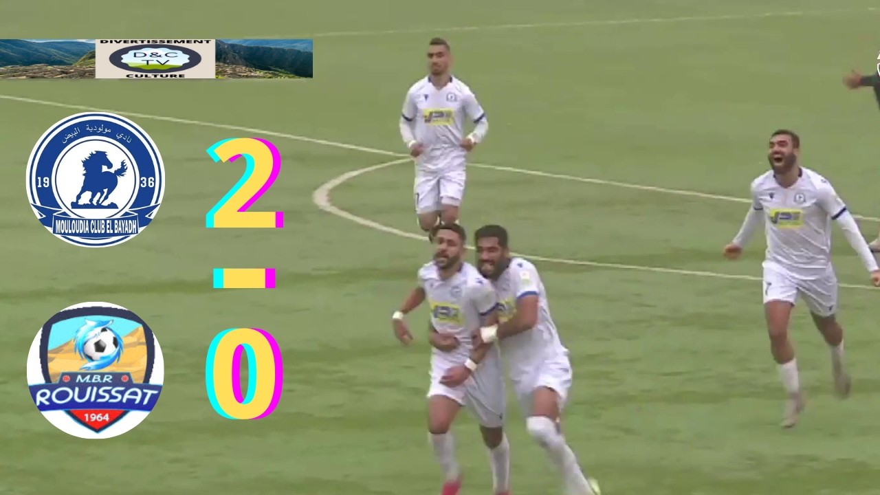 MCEB VS MB ROUISSET (2-0), RÉSUMÉ ET BUTS DU MATCH.