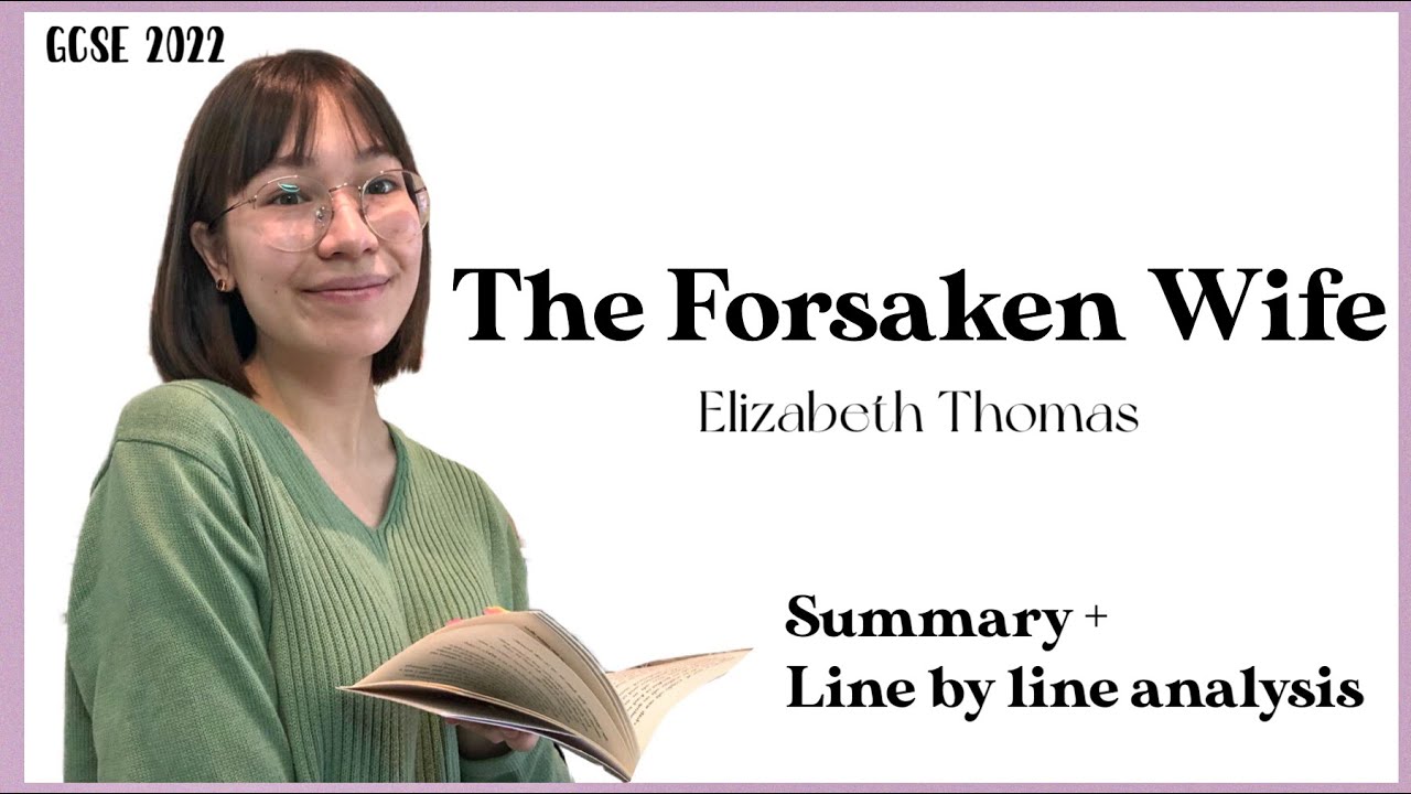 The Forsaken Wife by Elizabeth Thomas. Summary and line by line analysis
