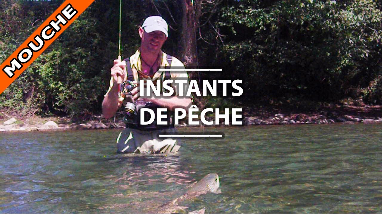 Des GAVES, des TRUITES, des GOBAGES : INSTANTS de PÊCHE à la MOUCHE