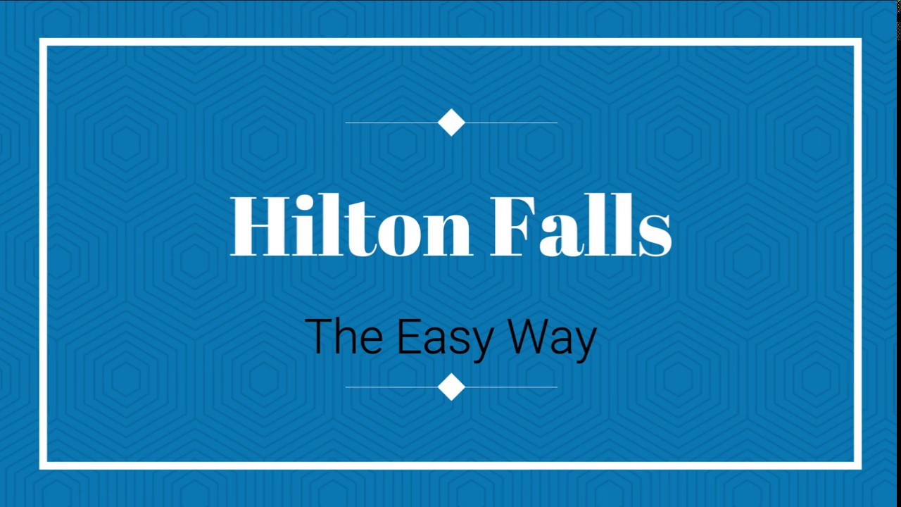 Hilton Falls the Easy Way