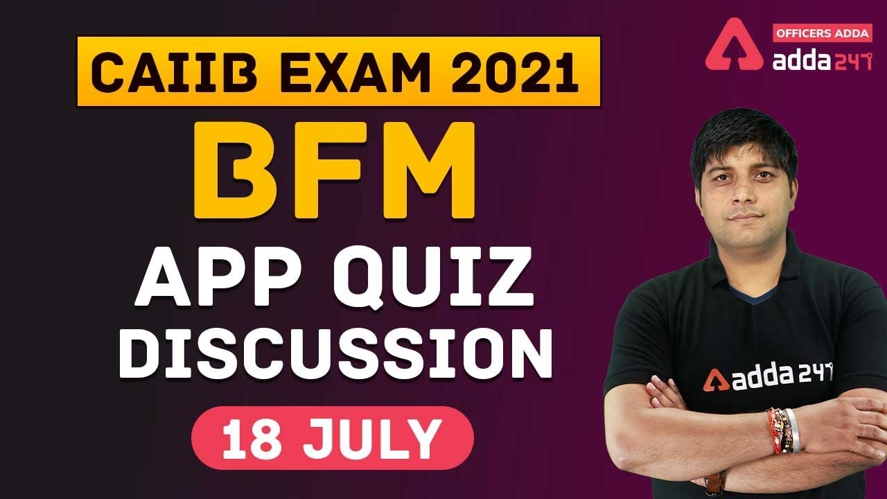 JAIIB 2021 | BFM App Quiz DIscussion  | CAIIB 2021 | BFM
