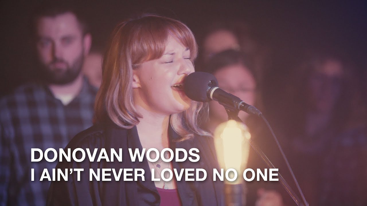 Donovan Woods | I Ain't Ever Loved No One | First Play Live