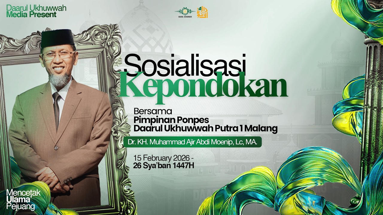 SOSIALISASI KEPONDOKAN - Ponpes Daarul Ukhuwwah Putra 1 MLG