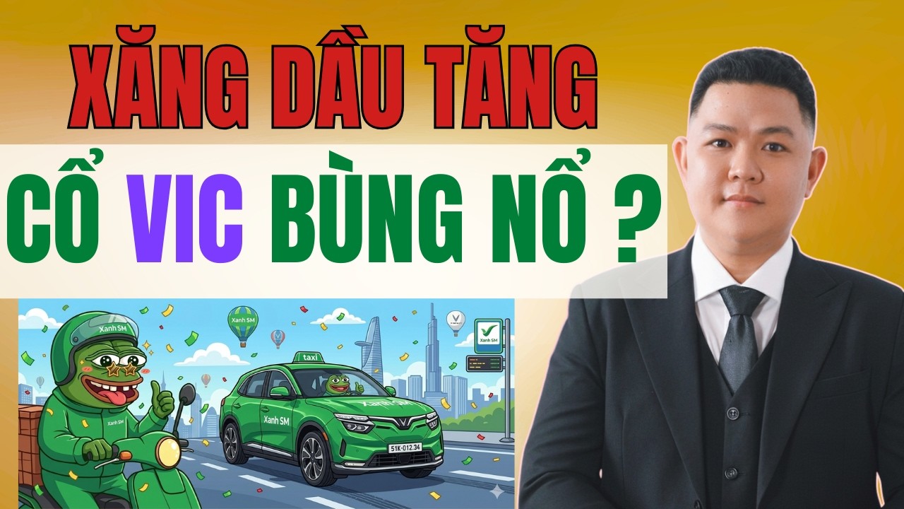 Xăng Dầu Tăng Mạnh: Cổ Phiếu VIC Có Chuẩn Bị Tăng Sốc ?