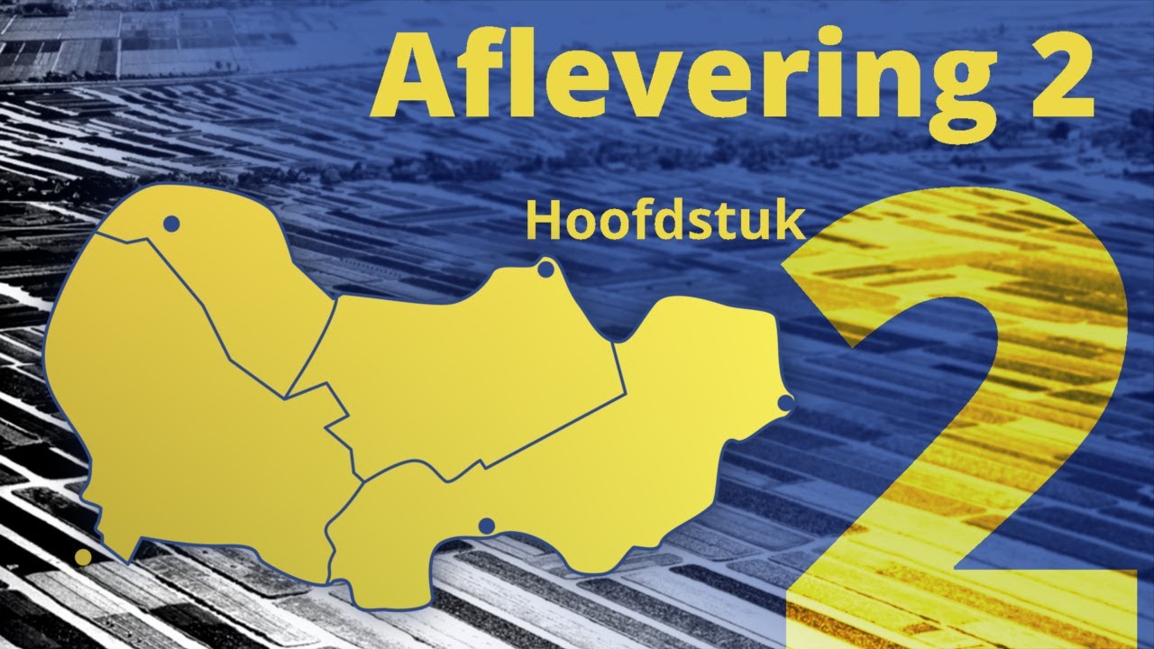 Hoofdstuk 2, aflevering 2: Inrichten van het veenlandschap