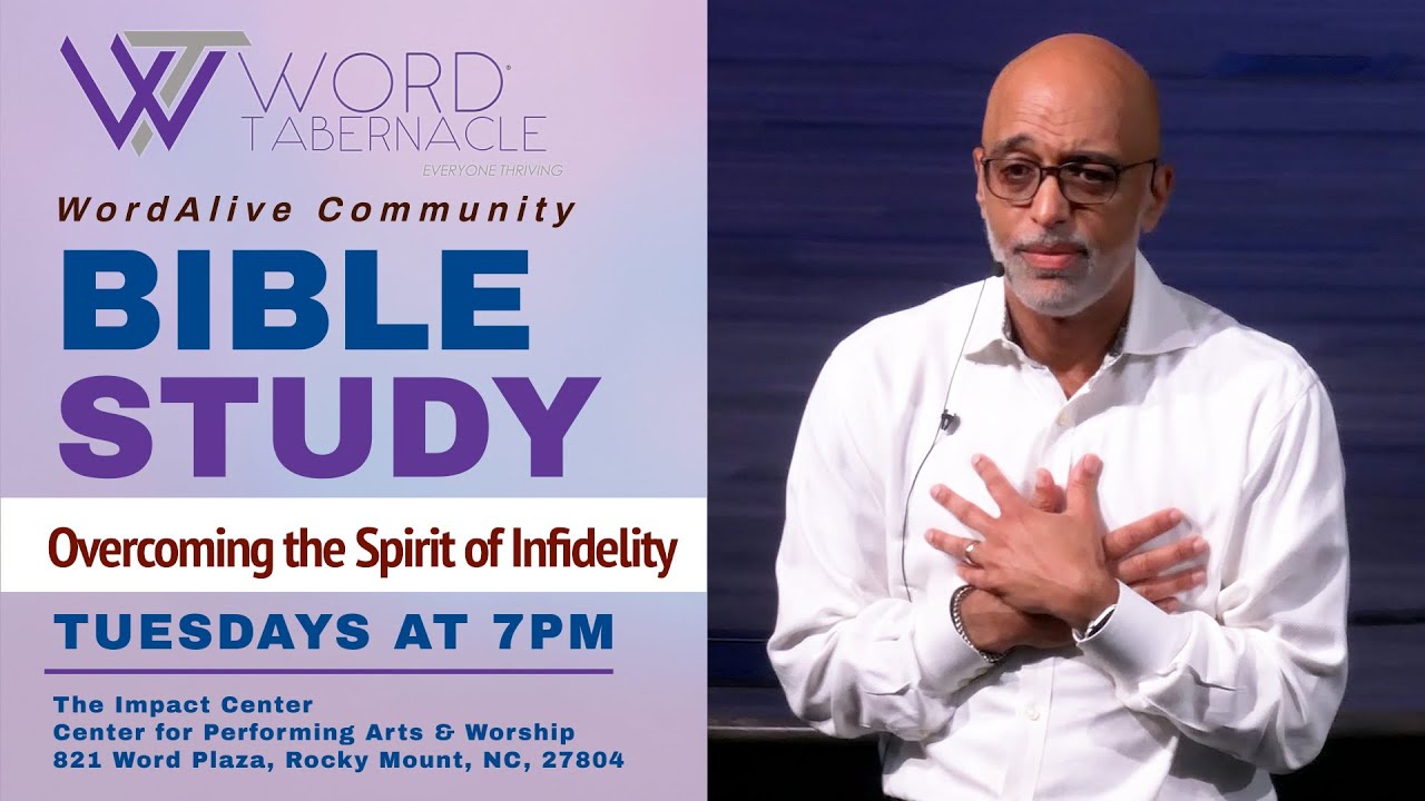 Overcoming The Spirit Of Infidelity // WordAlive Bible Study