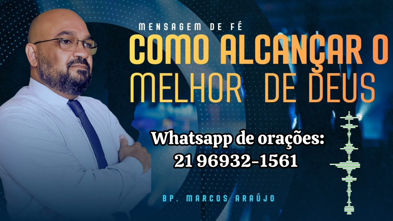 Como alcançar o melhor de Deus 