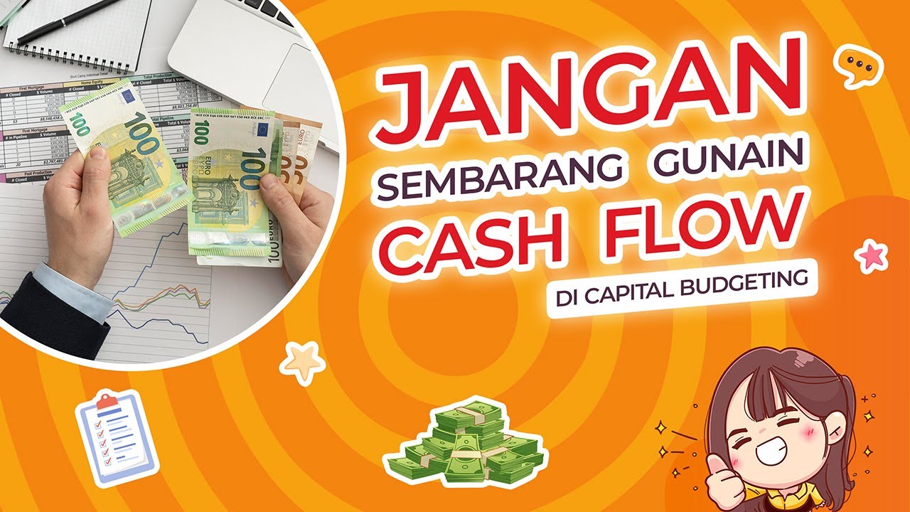Cara menghitung Cash Flow di Penganggaran Modal (Capital Budgeting)