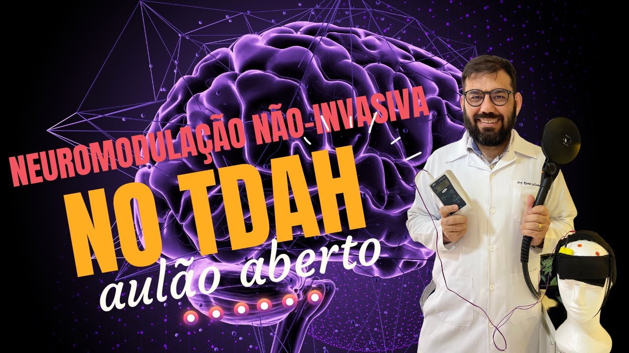 [Episódio 29] Neuromodulação não-invasiva no TDAH