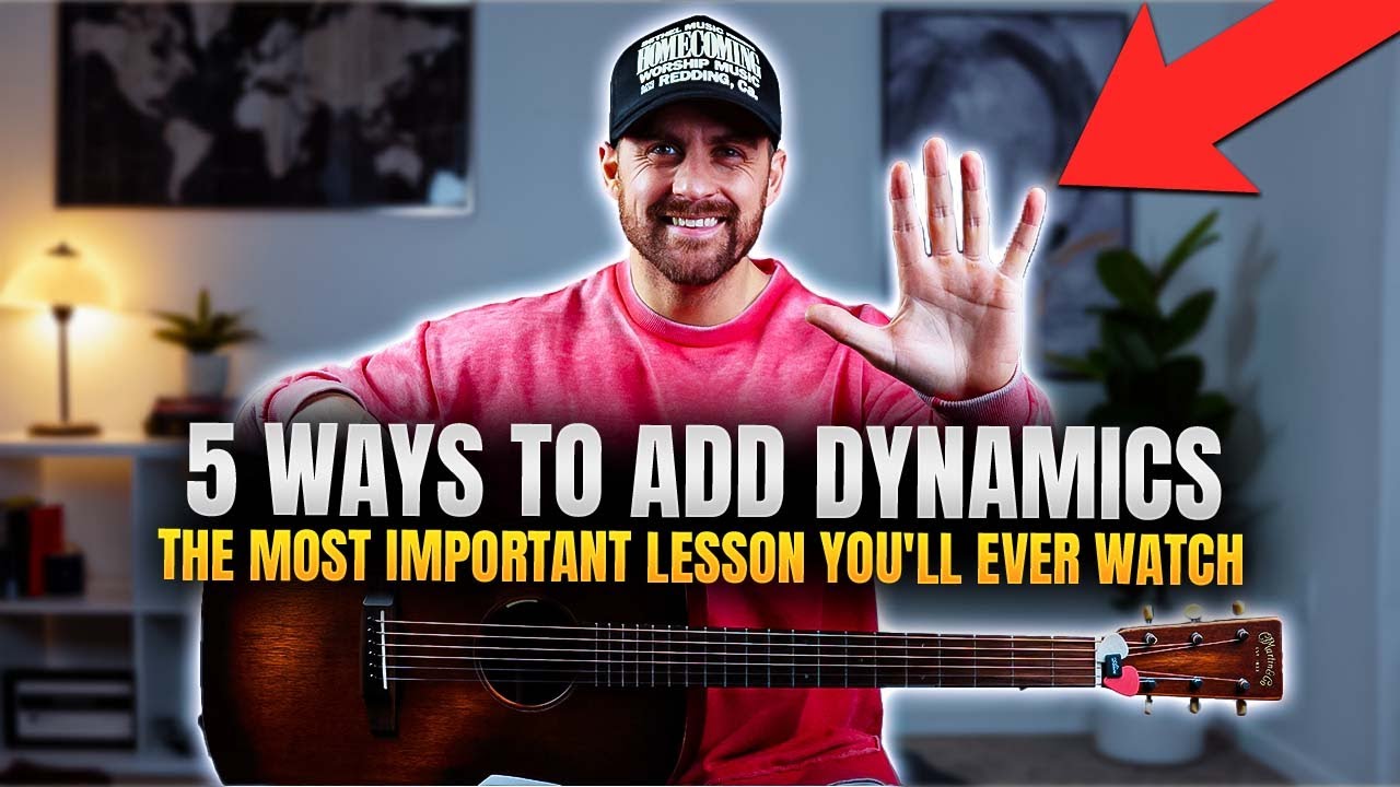 5 Ways to Add DYNAMICS || The Most Important Guitar Lesson You'll Ever Watch