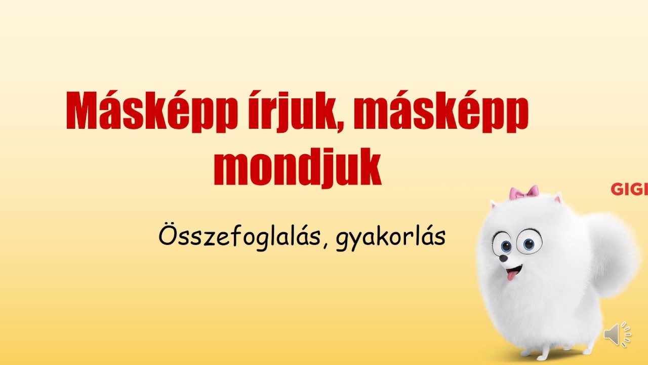 Kiejtéstől eltérő helyesírású szavak összefoglalás