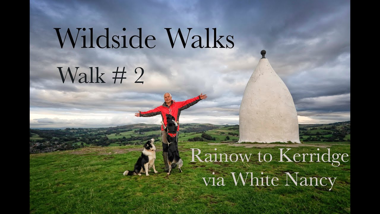 Walk #2. Rainow to Kerridge via White Nancy.