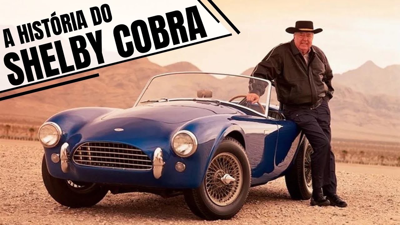SHELBY COBRA E CARROLL SHELBY A HISTÓRIA DE DUAS LENDAS! EP.48