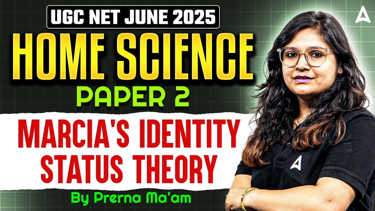 UGC NET Home Science Marcia's Identity Status Theory | UGC NET June 2025 | By Prerna Ma'am