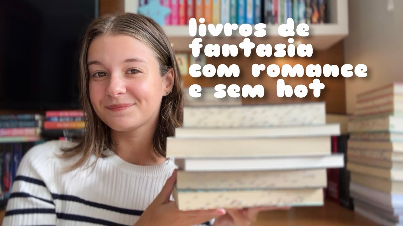 ✨INDICANDO LIVROS DE FANTASIA COM ROMANCE SEM HOT