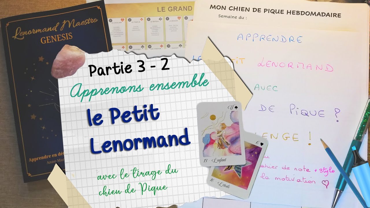 Apprendre ensemble le Petit Lenormand : tirage de la semaine du 12 au 18 septembre 2022