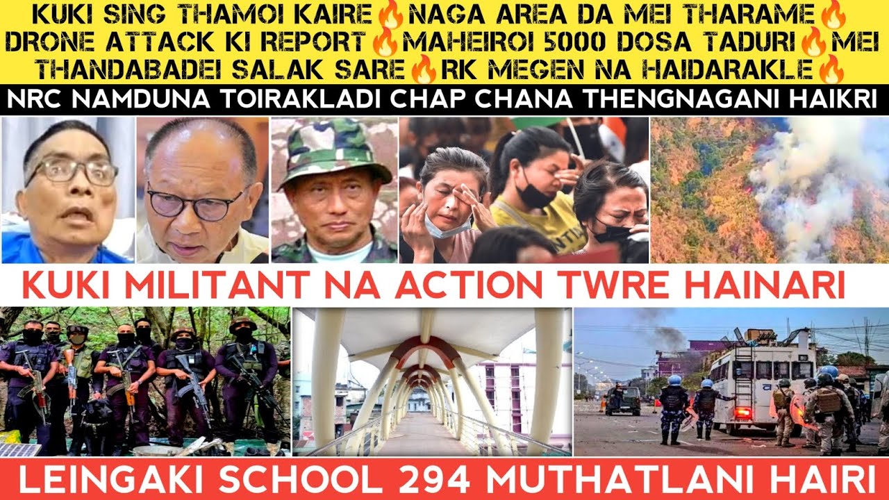 Kuki sing thamoi kaire🔥Drone attack🔥Naga area da mei thagre🔥Kuki militant na action🔥School muthatore
