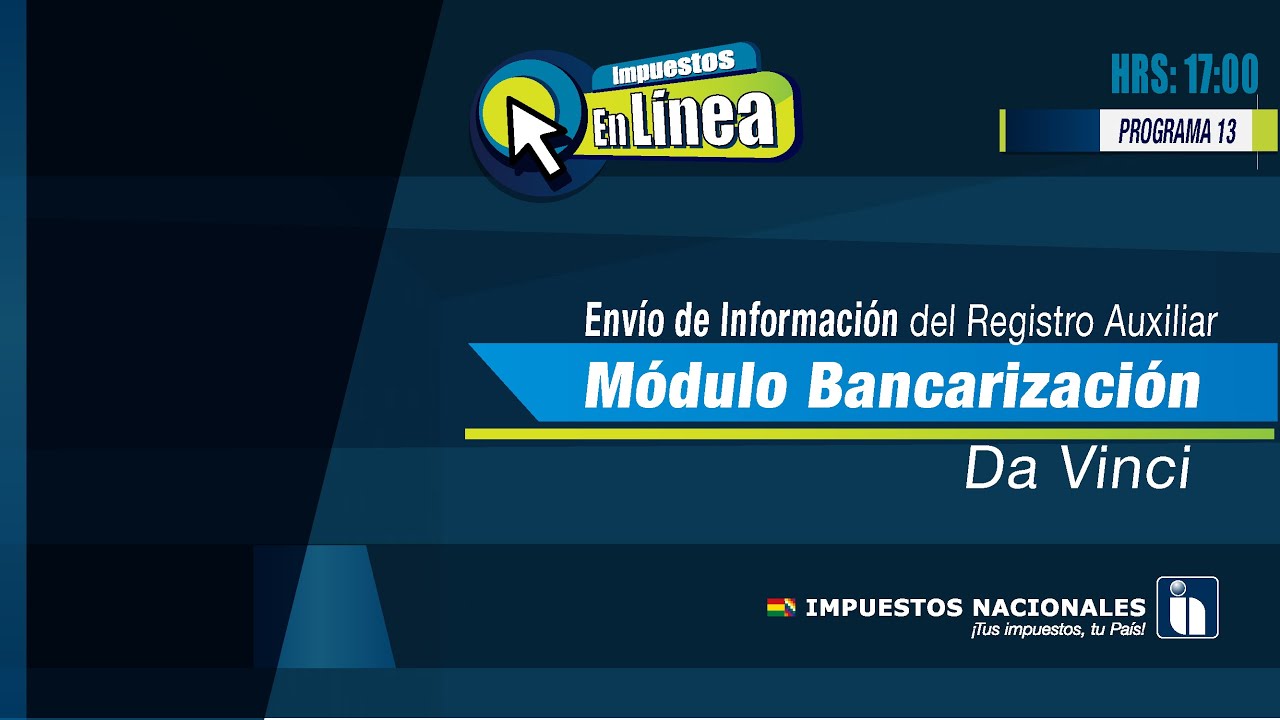 Programa 13: Envío de Información del Registro Auxiliar (Bancarización)