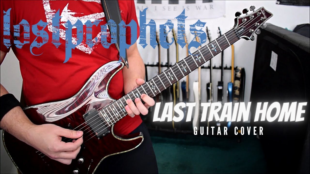 Lostprophets - Last Train Home (Guitar Cover)