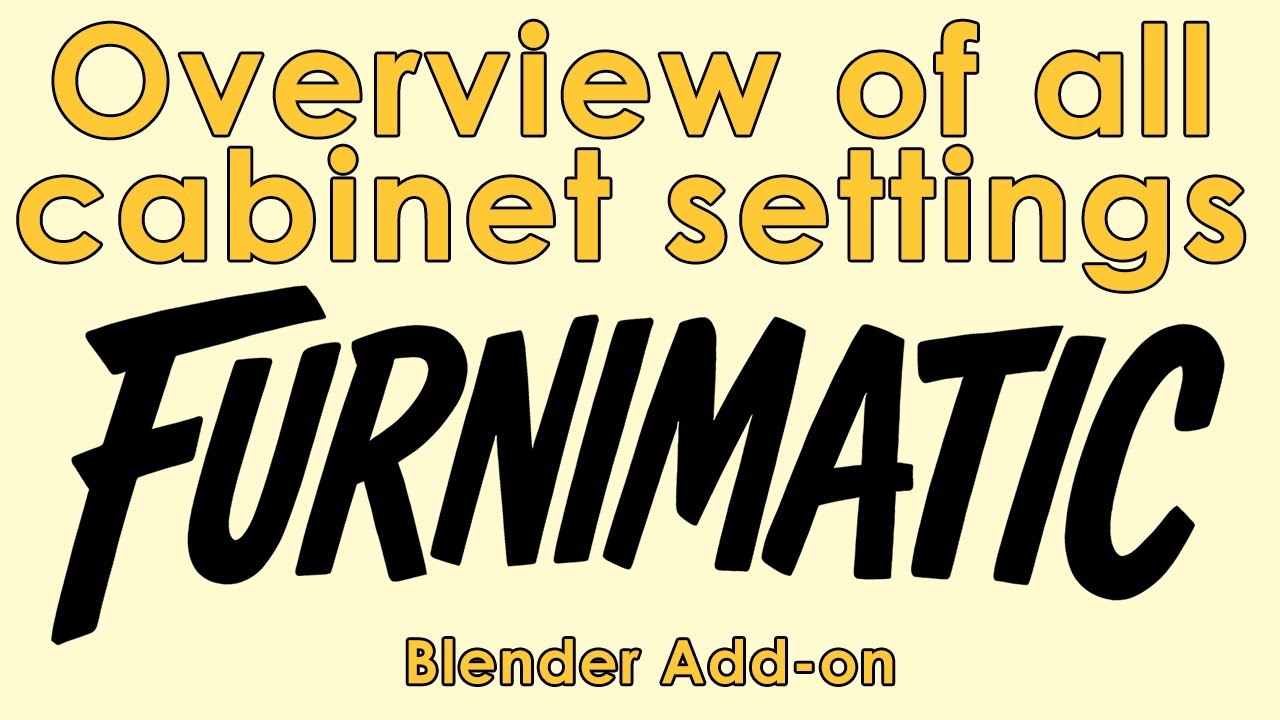 Blender Add-on. Furnimatic. Overview of all cabinet settings.