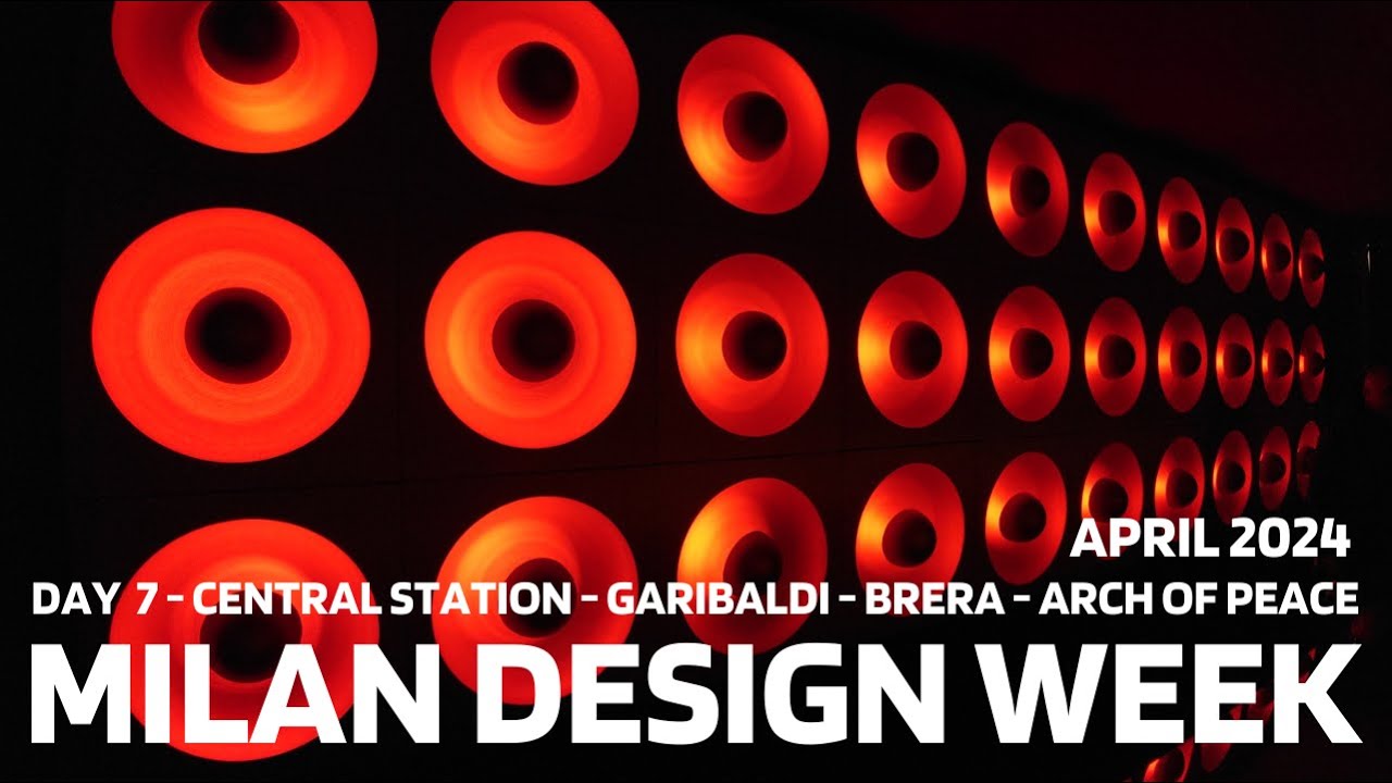 DESIGN WEEK-FUORISALONE - 2024 - DAY 7 - MILAN - CENTRAL STATION - GARIBALDI - BRERA - ARCH OF PEACE