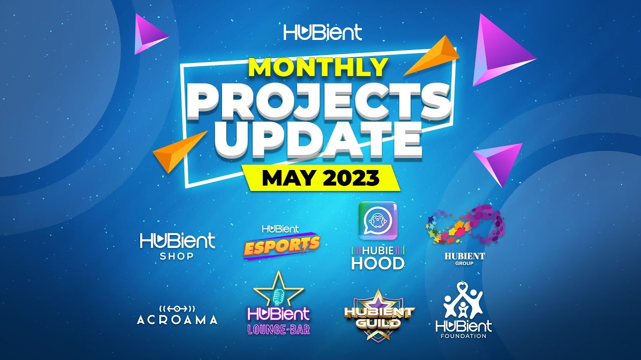 Hubient Projects Update | May 2023