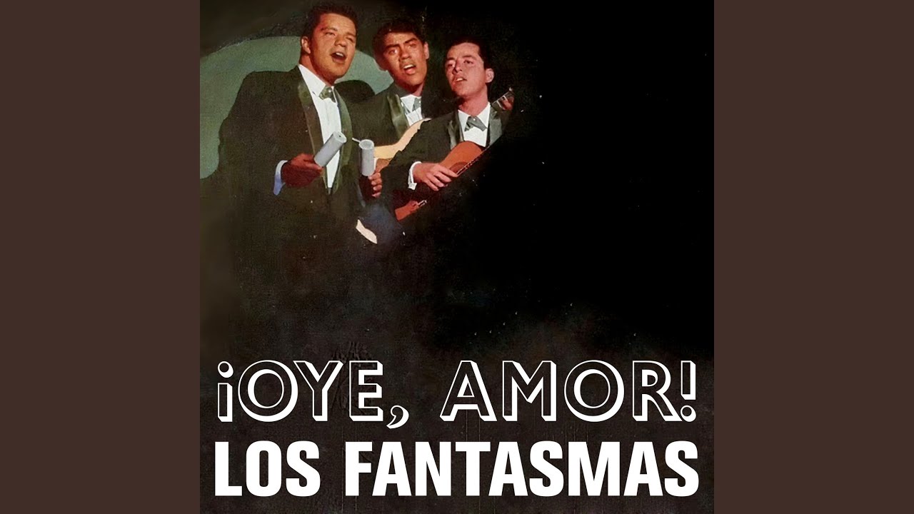 ¡Oye, Amor!