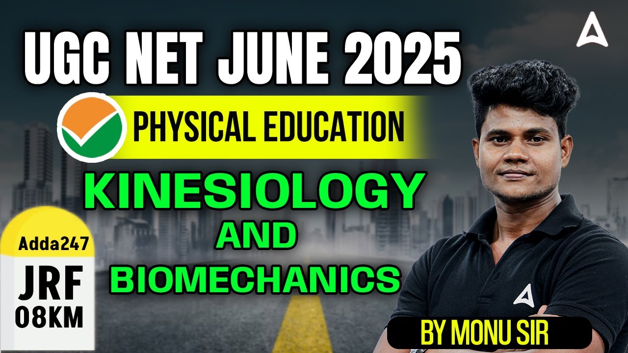 UGC NET Physical Education | Kinesiology and Biomechanics
 By Monu Sir