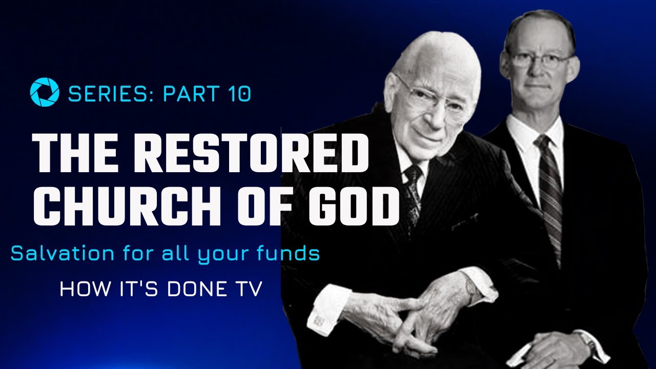 HID TV Productions: The Restored Church of God, Salvation for All Your Funds - Part 10