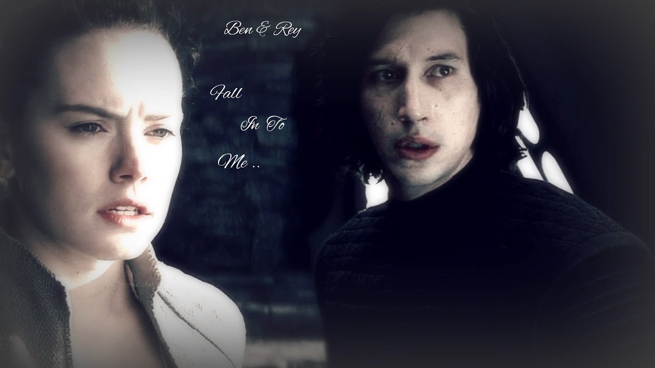 Ben & Rey  💞 Fall InTo Me