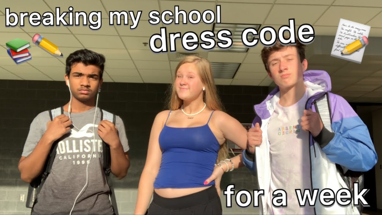 breaking my schools dress code for a week