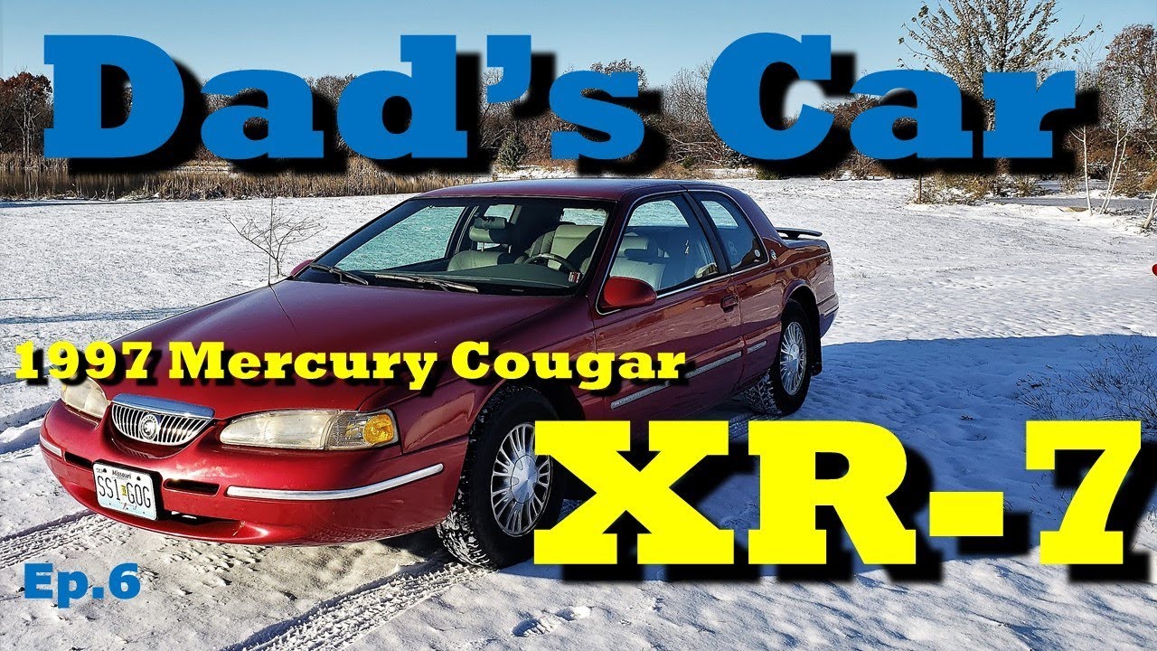 Ep6. 1997 MERCURY COUGAR XR7: DAD'S CAR