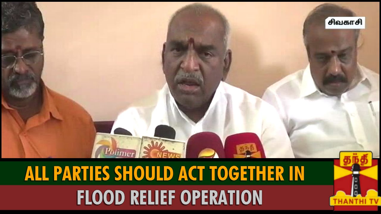 TN Floods : "All Parties Should Act Together in Flood Relief Operation" - Pon. Radhakrishnan