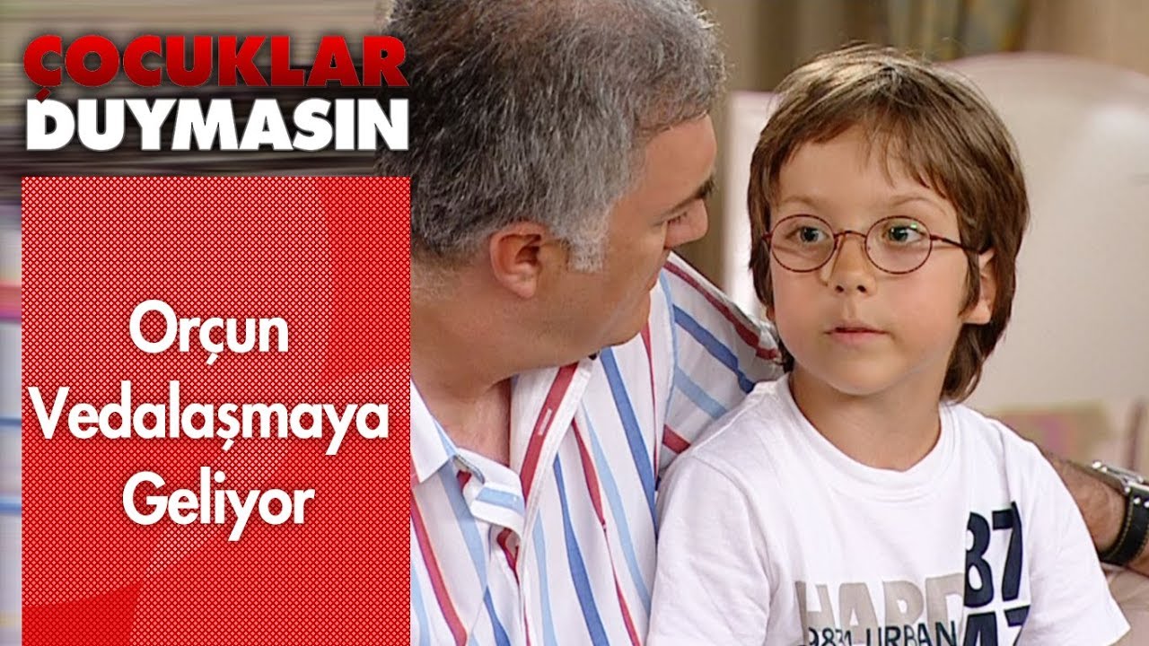 Orçun vedalaşmaya geliyor - Çocuklar Duymasın