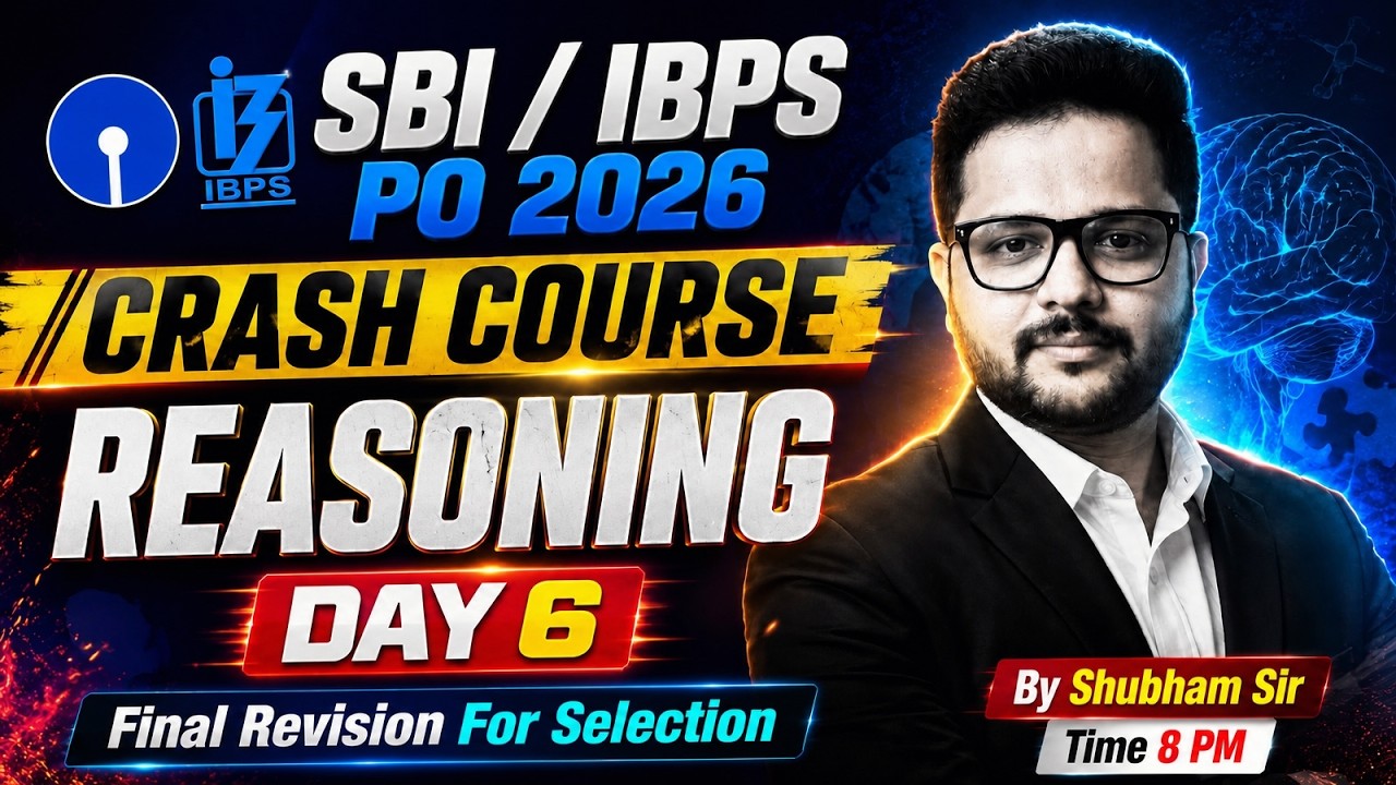 SBI PO 2026 | IBPS PO Reasoning Preparation | Crash Course Day 6